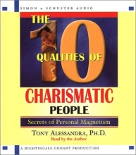 Cover art for The 10 Qualities Of Charismatic People: Secrets of Personal Magnetism