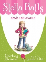 Cover art for Stella Batts Needs a New Name
