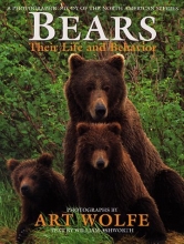 Cover art for Bears: Their Life And Behavior: A PHOTOGRAPHIC STUDY OF THE NORTH AMERICAN SPECIES