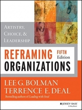 Cover art for Reframing Organizations: Artistry, Choice, and Leadership