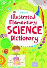 Cover art for Illustrated Elementary Science Dictionary (Usborne Illustrated Dictionaries)