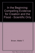 Cover art for In the Beginning : Compelling Evidence for Creation and the Flood
