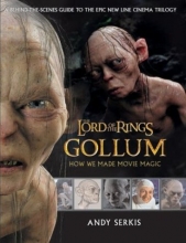 Cover art for Gollum: A Behind the Scenes Guide of the Making of Gollum (The Lord of the Rings)