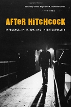 Cover art for After Hitchcock: Influence, Imitation, and Intertextuality