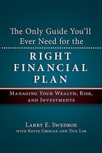 Cover art for The Only Guide You'll Ever Need for the Right Financial Plan: Managing Your Wealth, Risk, and Investments