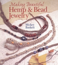 Cover art for Making Beautiful Hemp & Bead Jewelry (Jewelry Crafts)