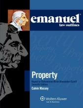 Cover art for Emanuel Law Outlines: Property Keyed to Dukeminier, Krier, Alexander & Schill, 7th Edition