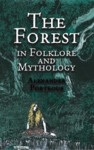 Cover art for The Forest in Folklore and Mythology