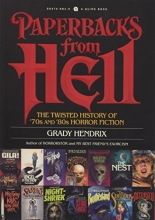 Cover art for Paperbacks from Hell: The Twisted History of '70s and '80s Horror Fiction