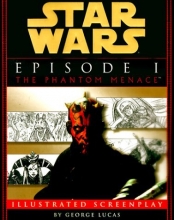 Cover art for Star Wars Episode I:  The Phantom Menace The Illustrated Screenplay