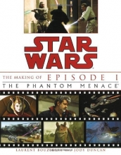 Cover art for The Making of Star Wars, Episode I - The Phantom Menace