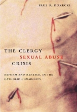 Cover art for The Clergy Sexual Abuse Crisis: Reform and Renewal in the Catholic Community