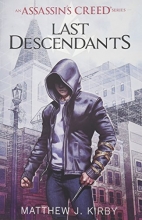 Cover art for Last Descendants: An Assassin's Creed Novel Series