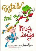 Cover art for Pigtails and Froglegs: A Family Cookbook from Neiman Marcus