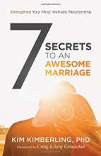 Cover art for 7 Secrets to an Awesome Marriage: Strengthen Your Most Intimate Relationship