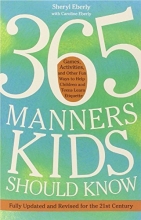 Cover art for 365 Manners Kids Should Know: Games, Activities, and Other Fun Ways to Help Children and Teens Learn Etiquette