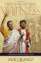 Cover art for Witness: Acts Through Revelation: A Fresh Look at the New Testament Church
