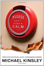 Cover art for Please Don't Remain Calm: Provocations and Commentaries