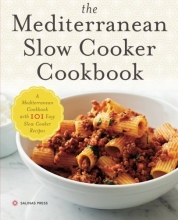 Cover art for Mediterranean Slow Cooker Cookbook: A Mediterranean Cookbook with 101 Easy Slow Cooker Recipes