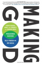Cover art for Making Good: Finding Meaning, Money, and Community in a Changing World