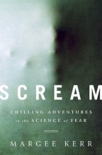 Cover art for Scream: Chilling Adventures in the Science of Fear