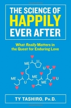 Cover art for The Science of Happily Ever After: What Really Matters in the Quest for Enduring Love