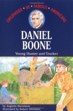 Cover art for Daniel Boone: Young Hunter and Tracker (Childhood of Famous Americans)