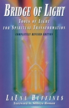 Cover art for Bridge of Light: Tools of Light for Spiritual Transformation (Awakened Life, Book 1)