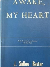 Cover art for Awake, My Heart Daily Devotional and Expository Studies-In-Brief Based on a Variety of Bible Truths, and Covering One Complete Year