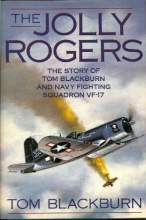 Cover art for The Jolly Rogers: The Story of Tom Blackburn and Navy Fighting Squadron VF-17