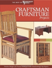 Cover art for Craftsman Furniture Projects (Best of WWJ): Timeless Designs and Trusted Techniques from Woodworking's Top Experts (Best of Woodworker's Journal)