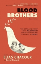Cover art for Blood Brothers: The Dramatic Story of a Palestinian Christian Working for Peace in Israel