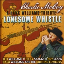 Cover art for Lonesome Whistle: A Tribute To Hank Williams