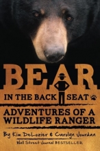 Cover art for Bear in the Back Seat: Adventures of a Wildlife Ranger in the Great Smoky Mountains National Park (Volume 1)