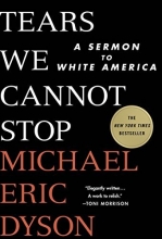 Cover art for Tears We Cannot Stop: A Sermon to White America