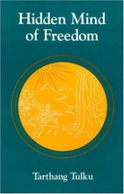 Cover art for Hidden Mind of Freedom (Nyingma Psychology Series)