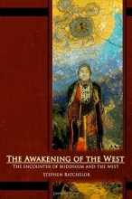 Cover art for The Awakening of the West: The Encounter of Buddhism and Western Culture