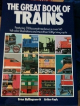 Cover art for The Great Book of Trains: Featuring 310 Locomotives Shown in over 160 Full-Color Illustrations and More Than 500 Photographs