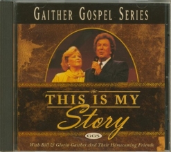 Cover art for Gaither Gospel Series: This Is My Story