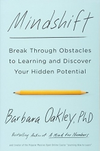 Cover art for Mindshift: Break Through Obstacles to Learning and Discover Your Hidden Potential
