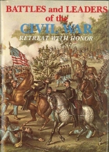 Cover art for Retreat With Honor (Battles & Leaders of the Civil War Vol.4)