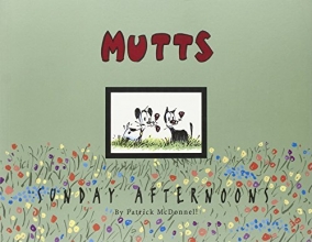 Cover art for MUTTS Sunday Afternoons: A MUTTS Treasury