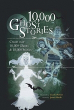 Cover art for 10,000 Ghost Stories: Create Over 10,000 Ghosts & 10,000 Stories