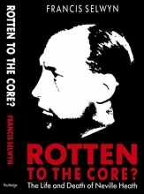 Cover art for Rotten to the Core? The Life and Death of Neville Heath