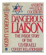 Cover art for Dangerous Liaison: The Inside Story of the U.S.-Israeli Covert Relationship