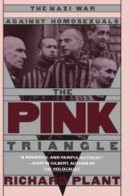 Cover art for The Pink Triangle: The Nazi War Against Homosexuals