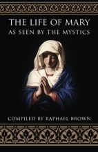 Cover art for The Life of Mary As Seen By the Mystics
