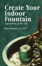 Cover art for Create Your Indoor Fountain: Expressions of the Self
