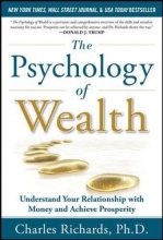 Cover art for The Psychology of Wealth: Understand Your Relationship with Money and Achieve Prosperity