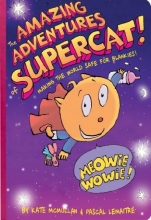 Cover art for The Amazing Adventures of Supercat!: Making the World Safe for Blankies